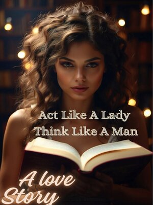 cover image of Act Like a lady Think Like a Man